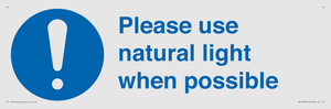 Please use natural light when possible